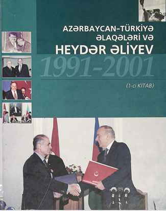 Azərbaycan-Türkiyə əlaqələri və Heydər Əliyev