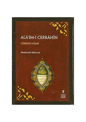 Alâ'im-i Cerrâhîn Cerrâh-nâme