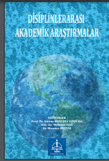 DİSİPLİNLERARASI AKADEMİK ARAŞTIRMALAR