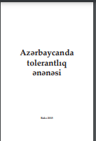Azərbaycanda tolerantlıq ənənəsi
